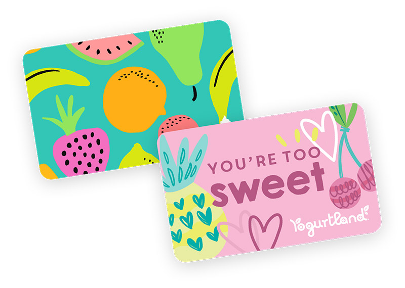 Two Yogurtland gift card designs.